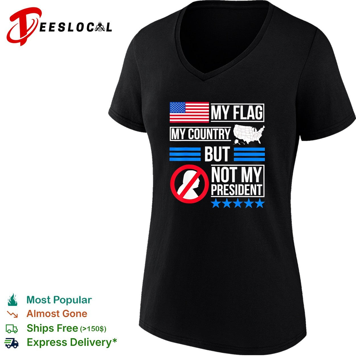 My flag my country but Trump not my president bold text shirt
