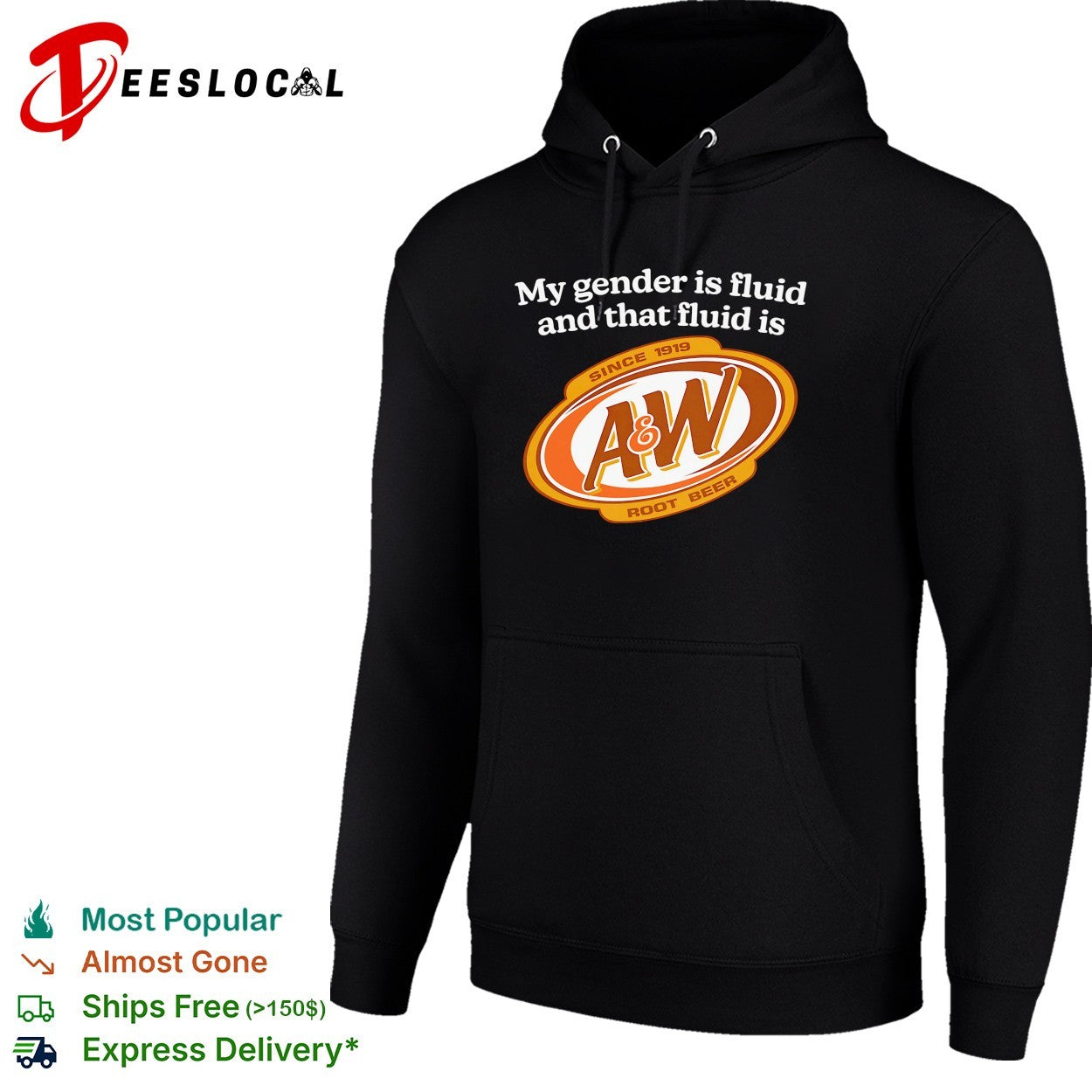 My gender is fluid and that fluid is A and W root beer shirt