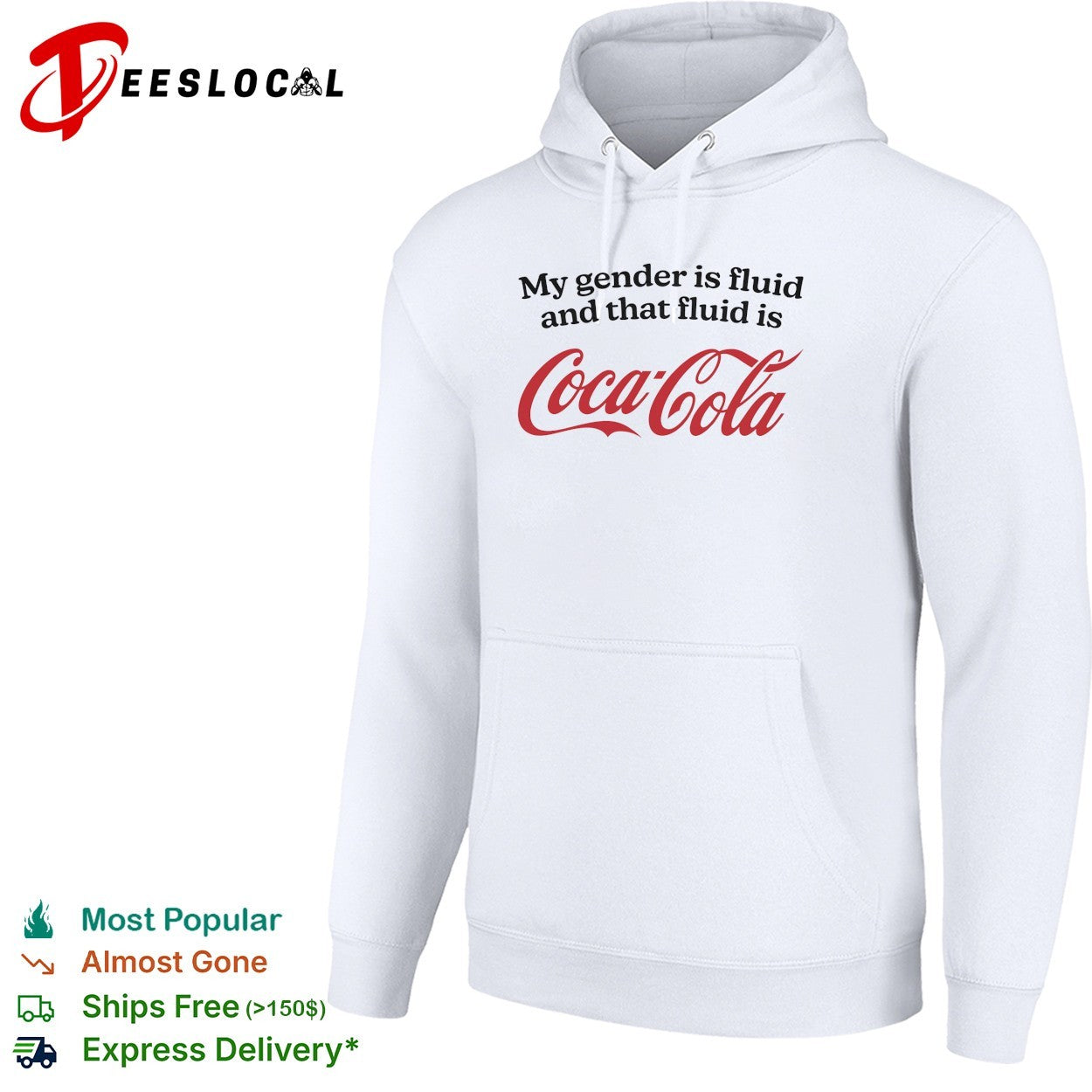 My gender is fluid and that fluid is Coca Cola shirt