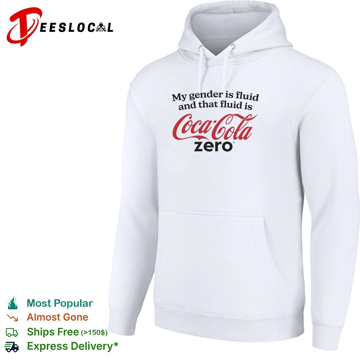 My gender is fluid and that fluid is Coca Cola Zero shirt