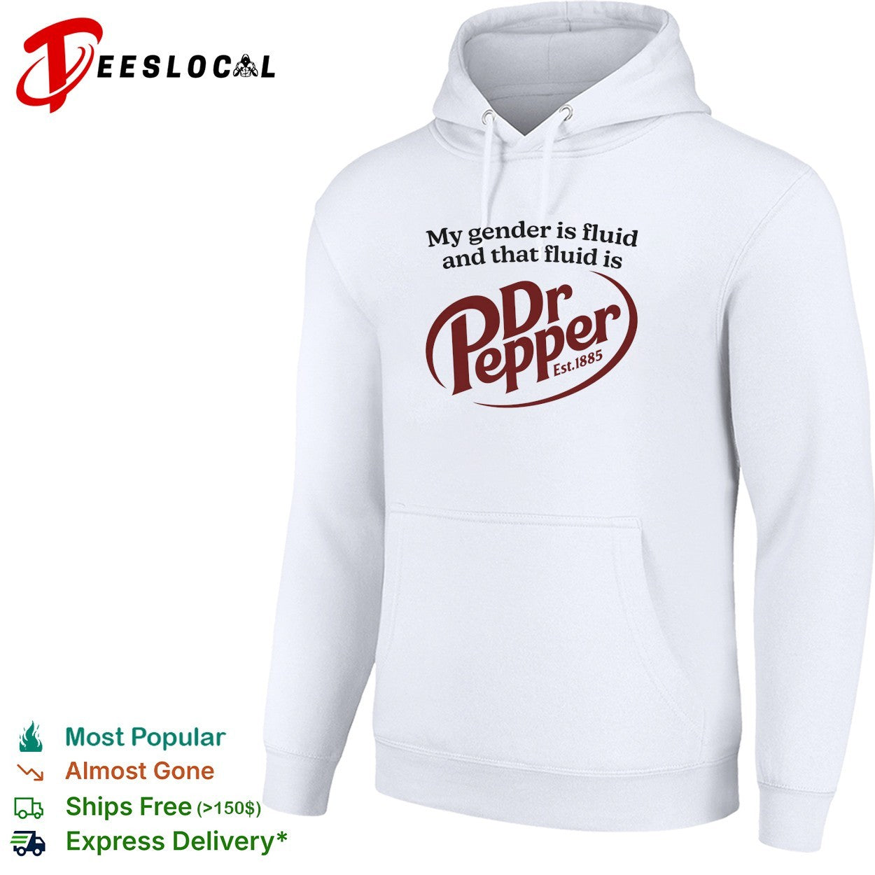 My gender is fluid and that fluid is Dr Pepper shirt