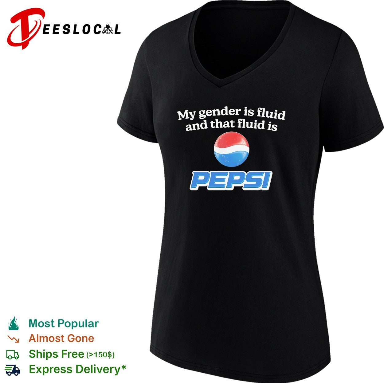 My gender is fluid and that fluid is Pepsi shirt