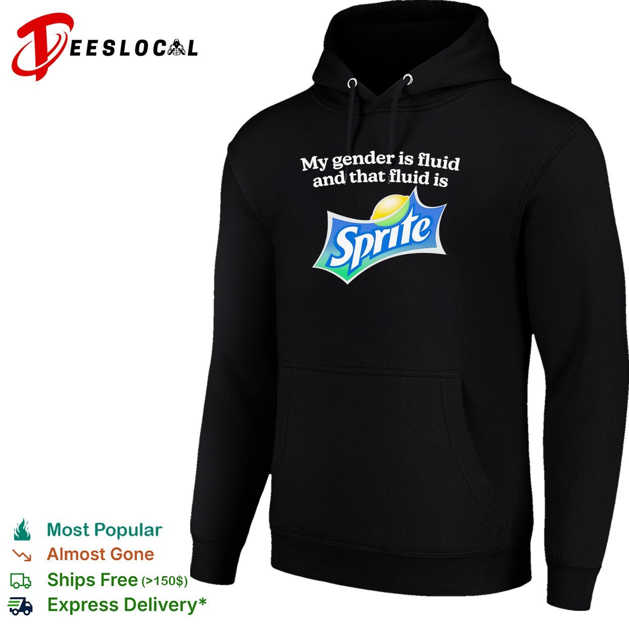 My gender is fluid and that fluid is Sprite shirt