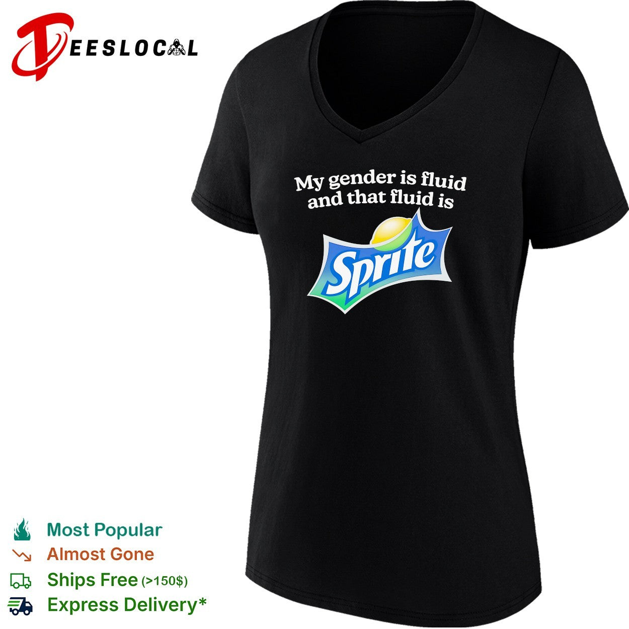 My gender is fluid and that fluid is Sprite shirt