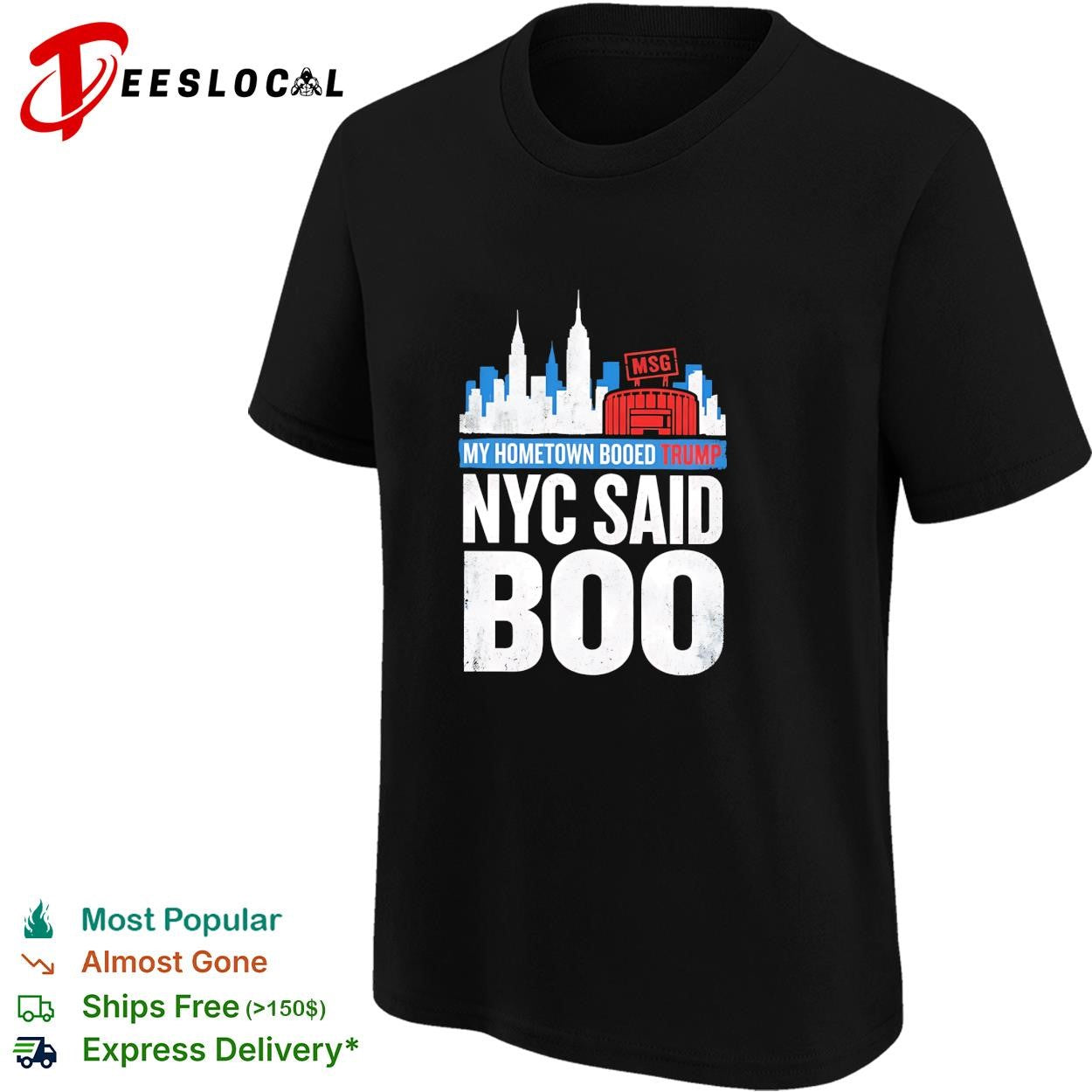 My hometown booed Trump NYC Said Boo MSG Garden political graphic shirt