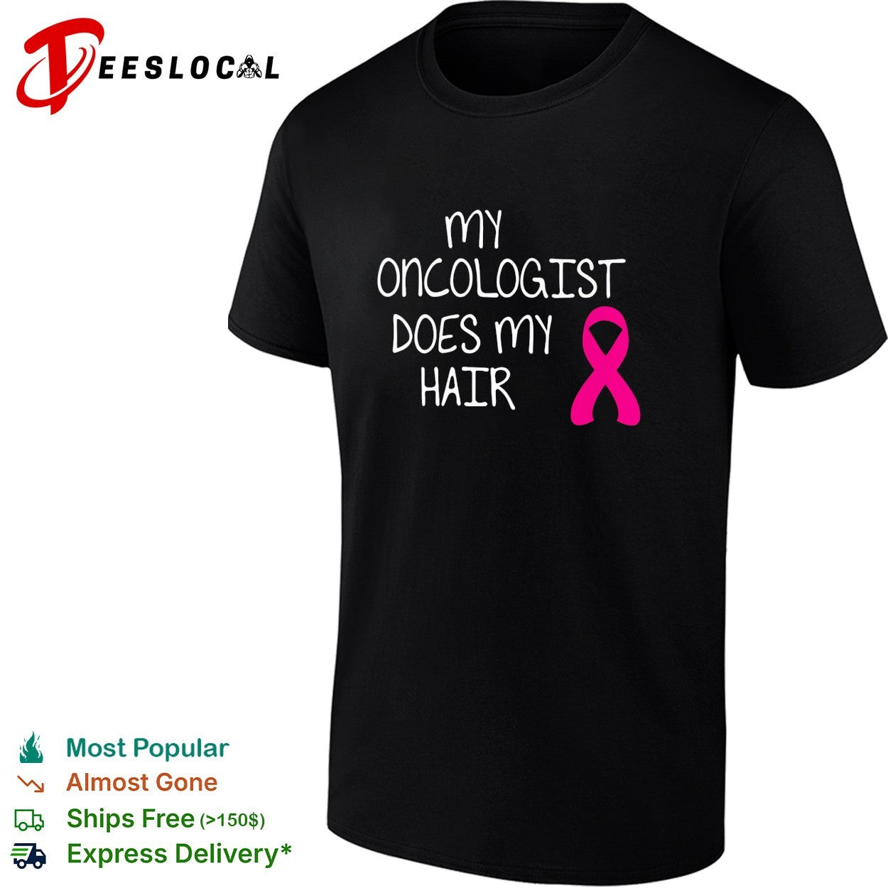 My oncologist does my hair breast cancer awareness humor shirt