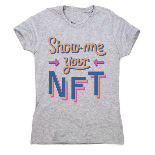 NFT technology funny quote women's t-shirt
