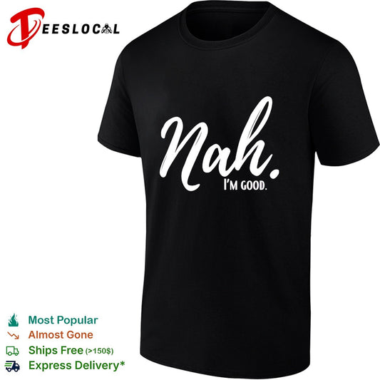 Nal I’m good vintage shirt