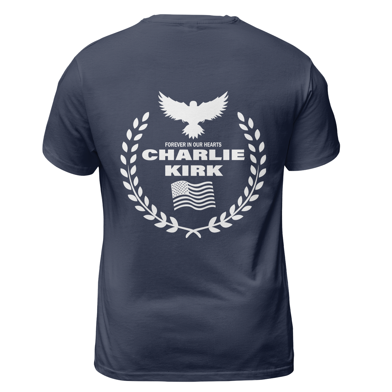 Freedom Charlie Kirk Forever In Our Hearts T Shirt - G