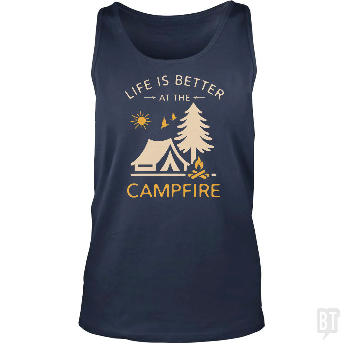 Life Is Better At The Campfire Tank Top