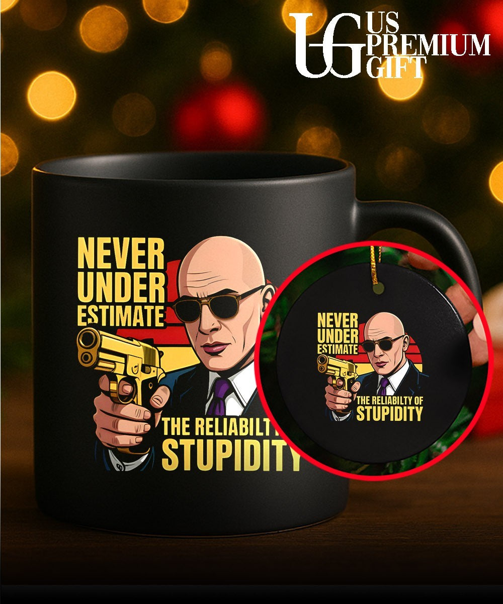 Never Underestimate The Predictability Of Stupidity shirt