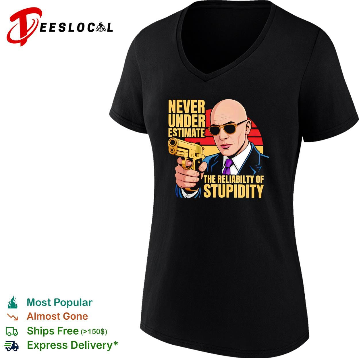 Never underestimate the reliability of stupidity suit and tie gunman retro shirt