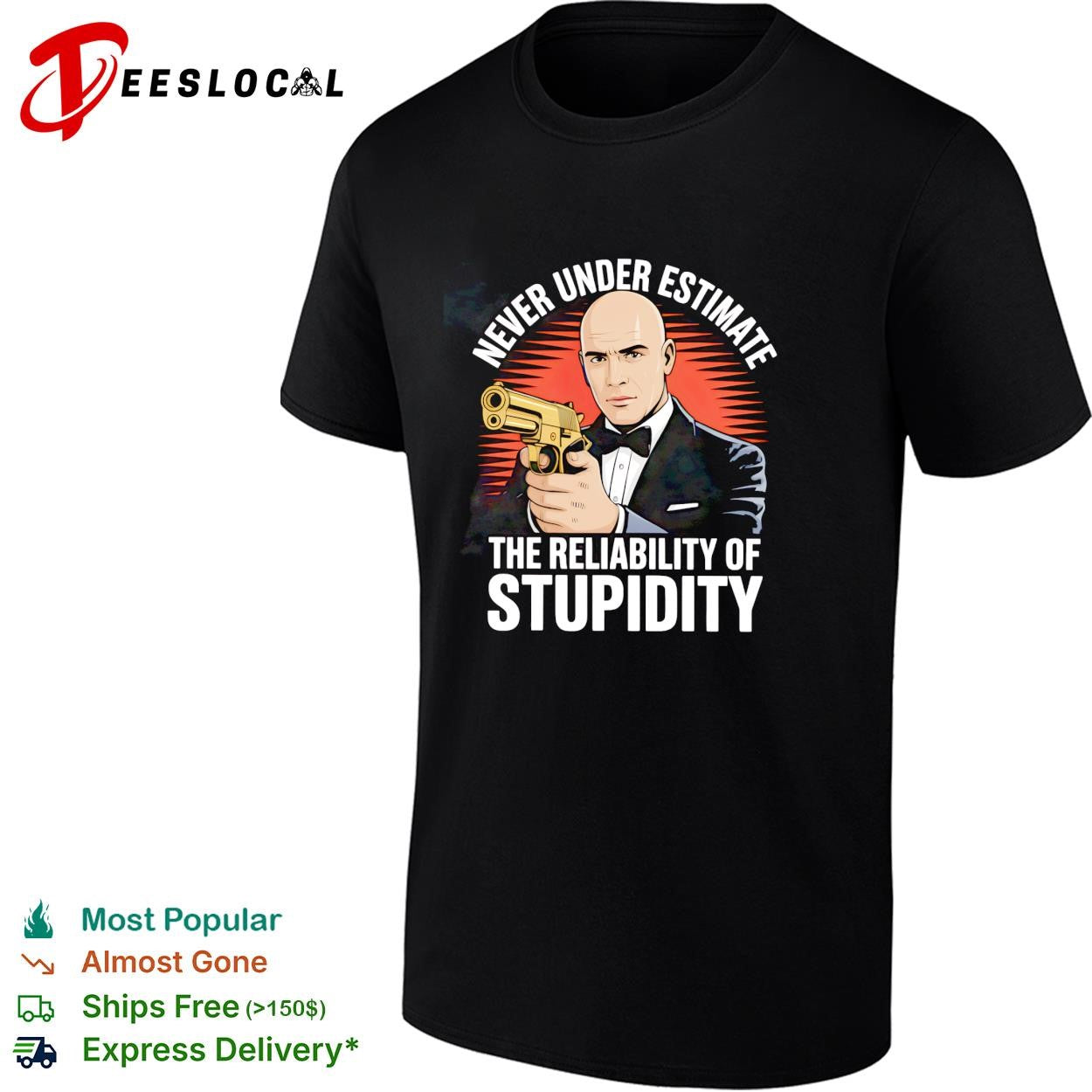 Never underestimate the reliability of stupidity tuxedo bow tie gunman retro shirt
