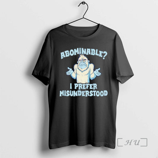 New Abominable I Prefer Misunderstood - clothing by TeeHivey.com