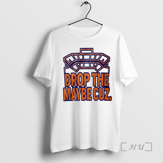 New Drop The Maybe Cuz Christmas - clothing by TeeHivey.com