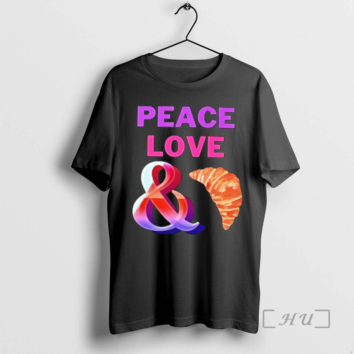 New Peace Love And Croissants - clothing by TeeHivey.com