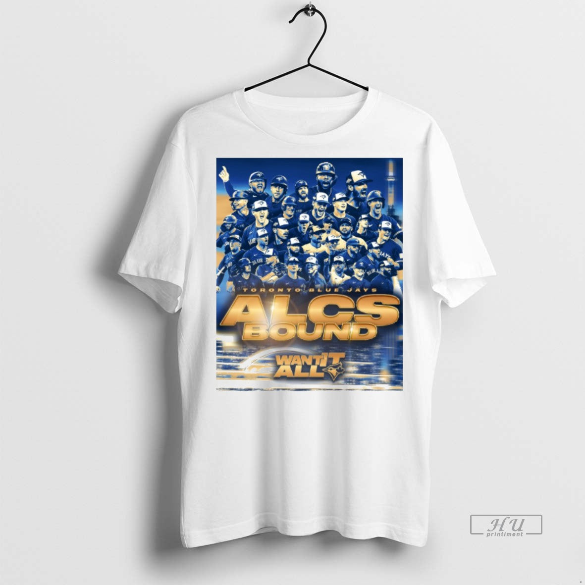 New Toronto Blue Jays Mlb 2025 Alcs Championship Bound Want It All Graphic - clothing by TeeHivey.com