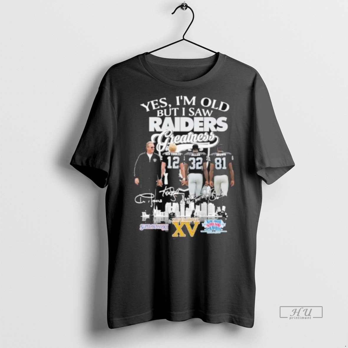 New Yes Im Old But I Saw Oakland Raiders Legends Greatness Signatures Graphic - clothing by TeeHivey.com