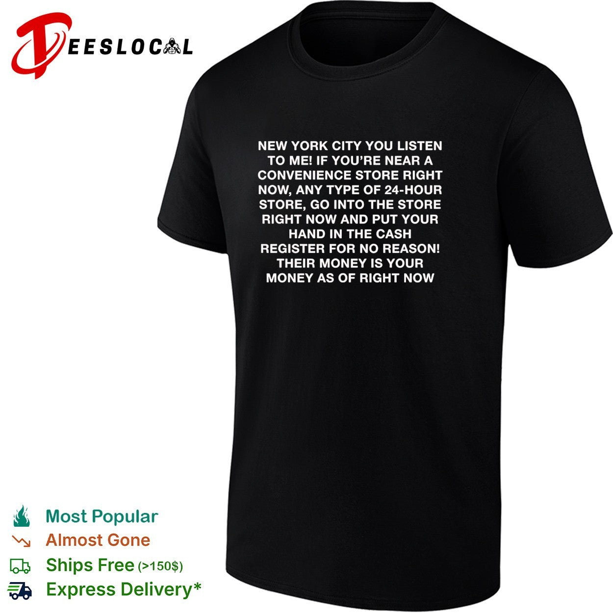 New York City convenience bold text comedy rant humor shirt