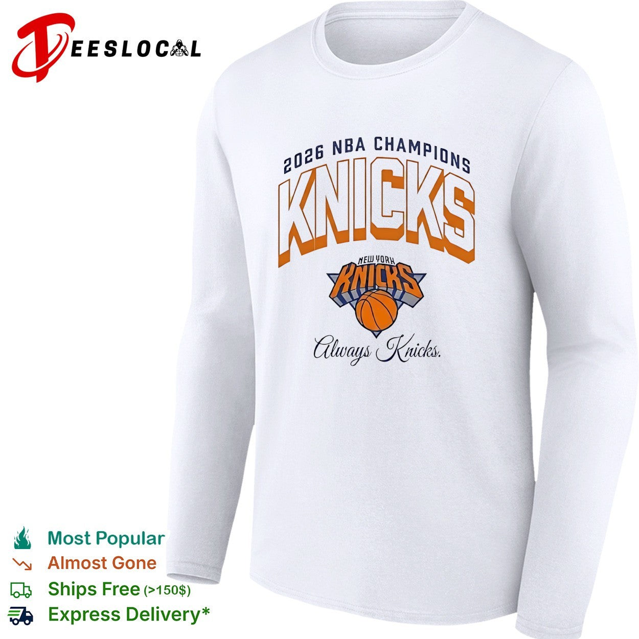 New York Knicks 2026 NBA Champions Always Knicks arch logo classic text shirt