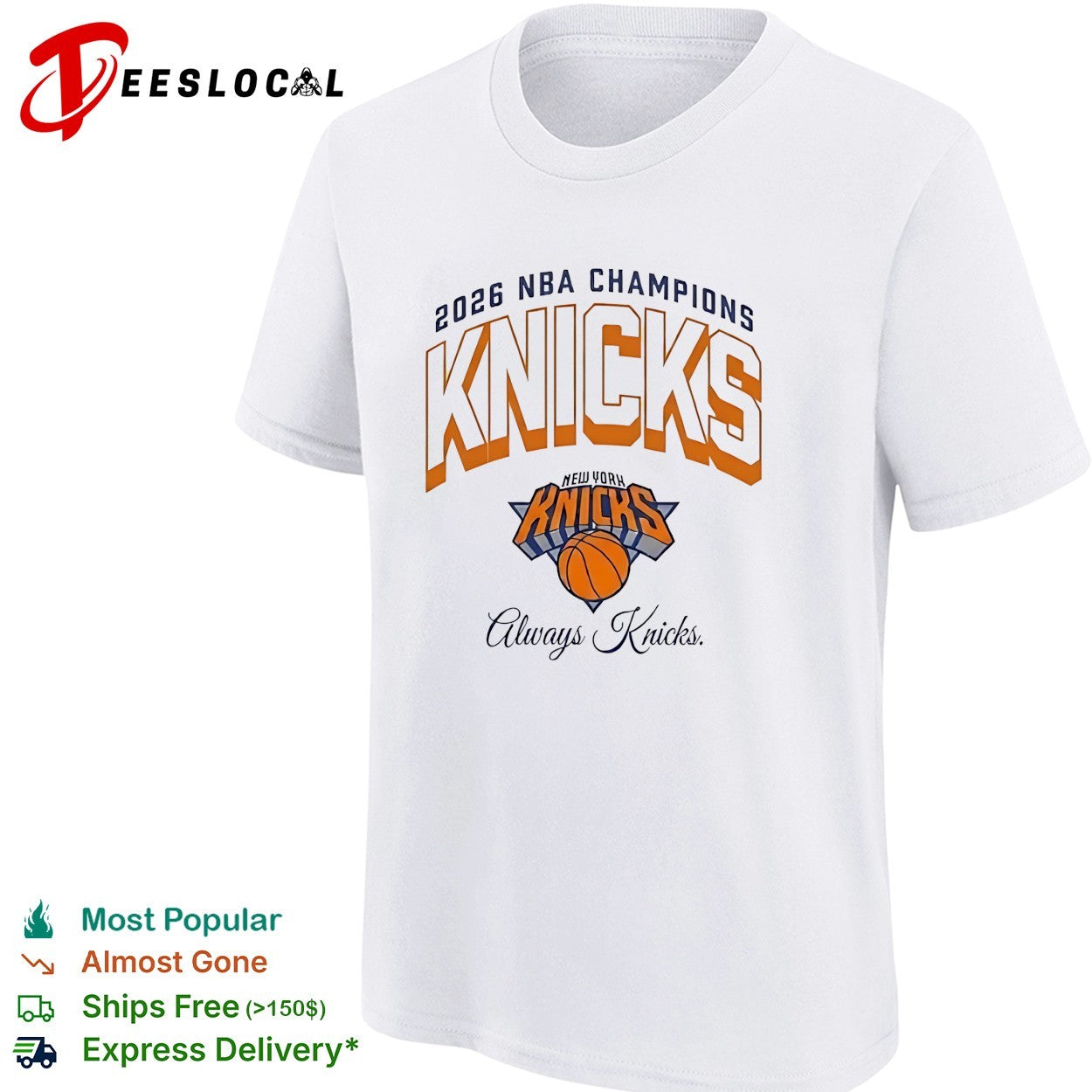 New York Knicks 2026 NBA Champions Always Knicks arch logo classic text shirt