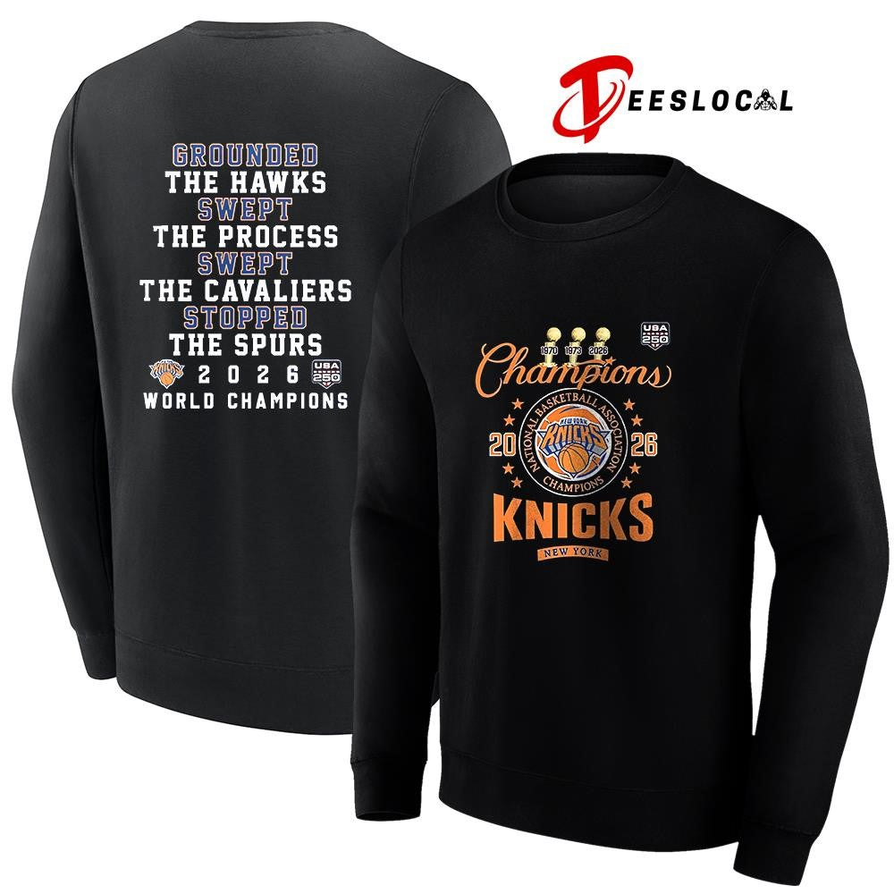 New York Knicks Finals champions grounded the Hawks swept the Cavaliers stopped the Spurs shirt
