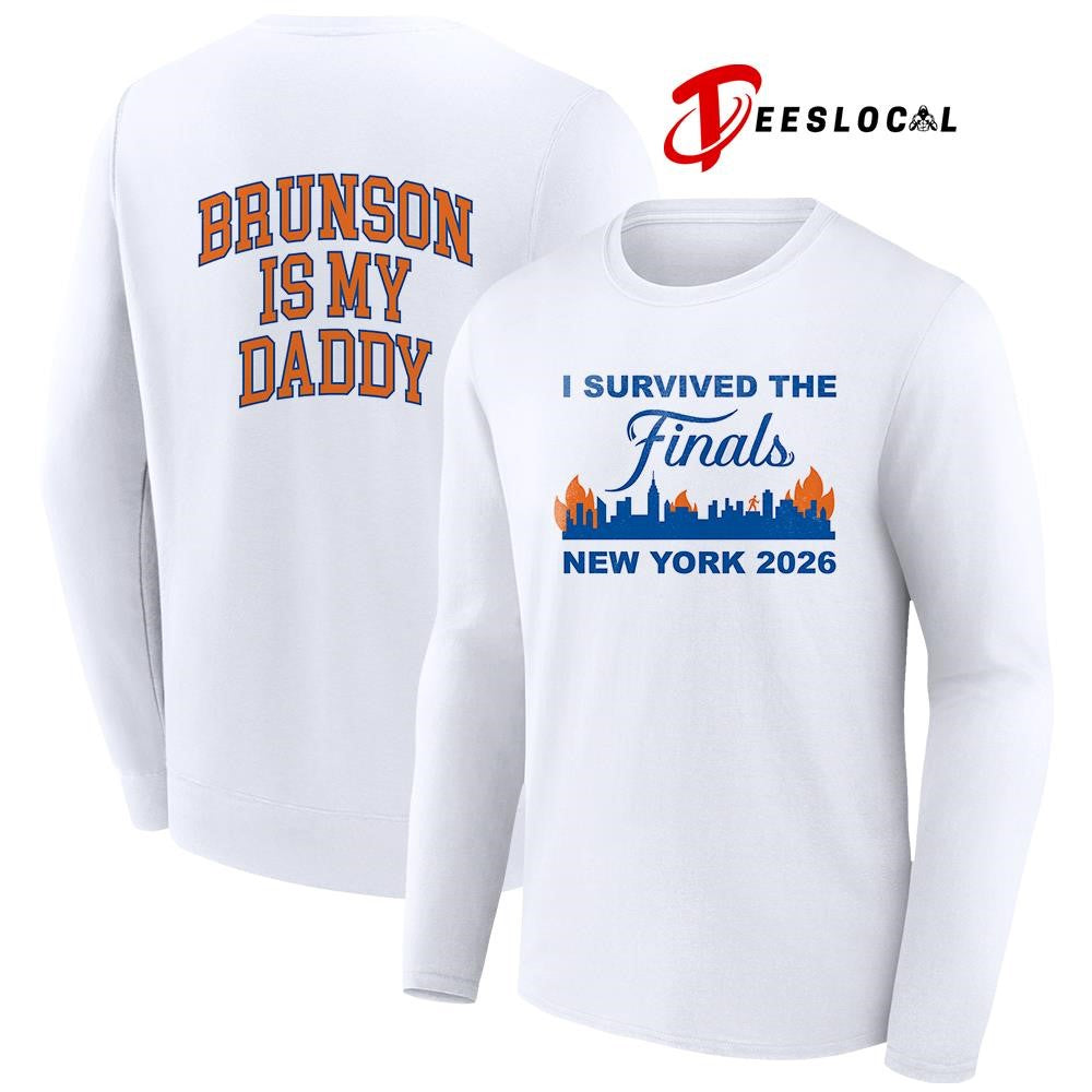 New York Knicks I survived the finals Brunson is my daddy shirt