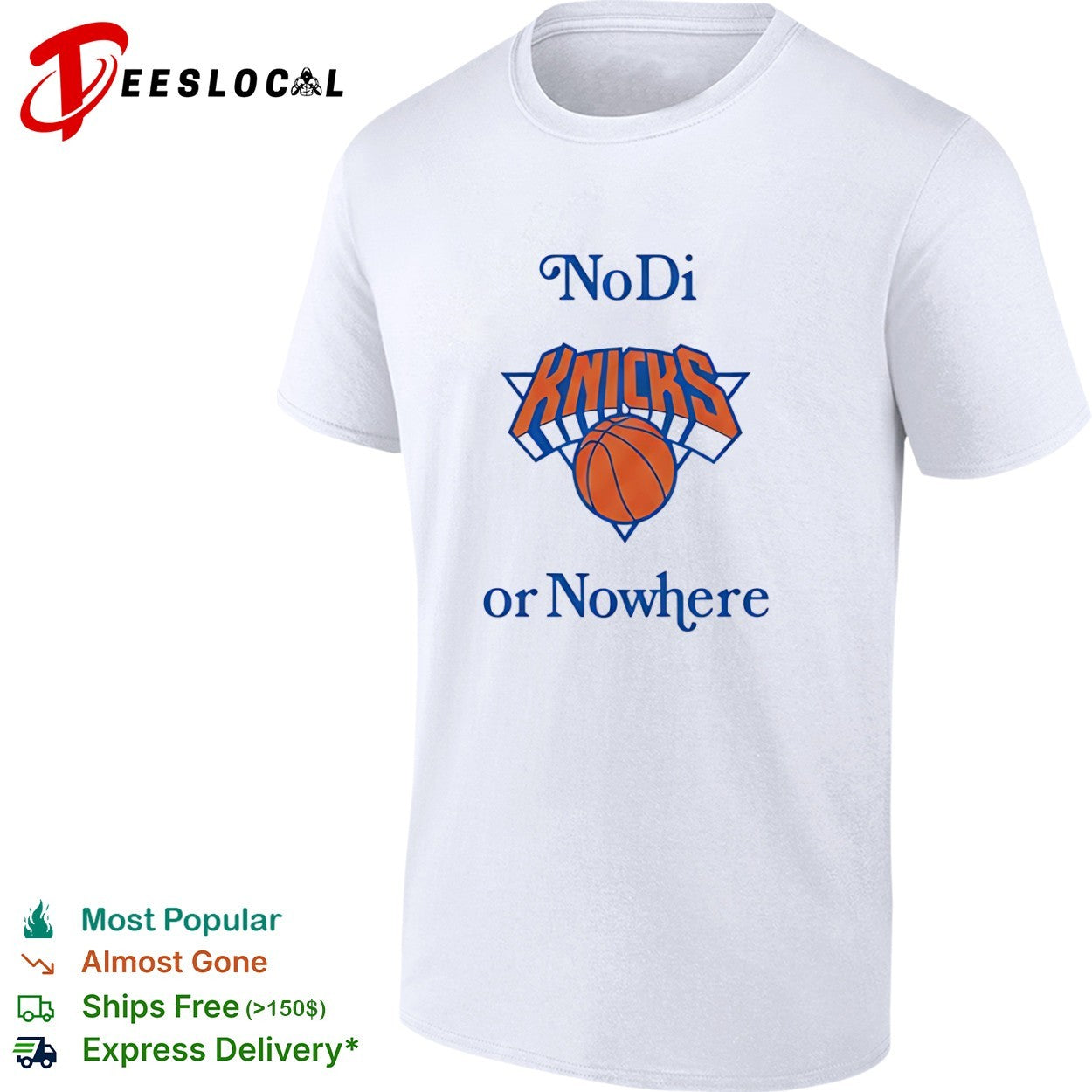 New York Knicks No Di or Nowhere shirt