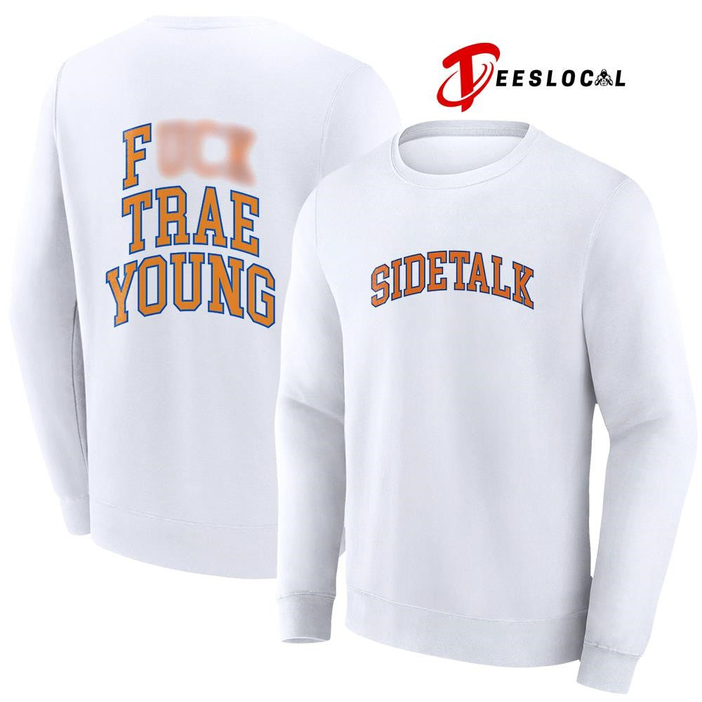 New York Knicks sidetalk fck Trae Young shirt