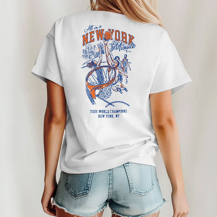 All In A New York Minute 2026 World Champions New York Basketball T Shirt