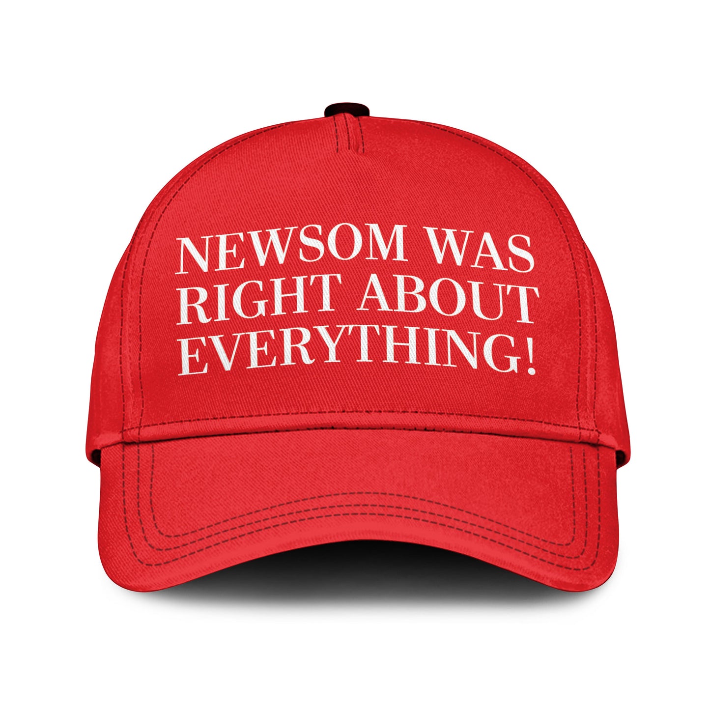 Newsom Was Right About Everything Hat