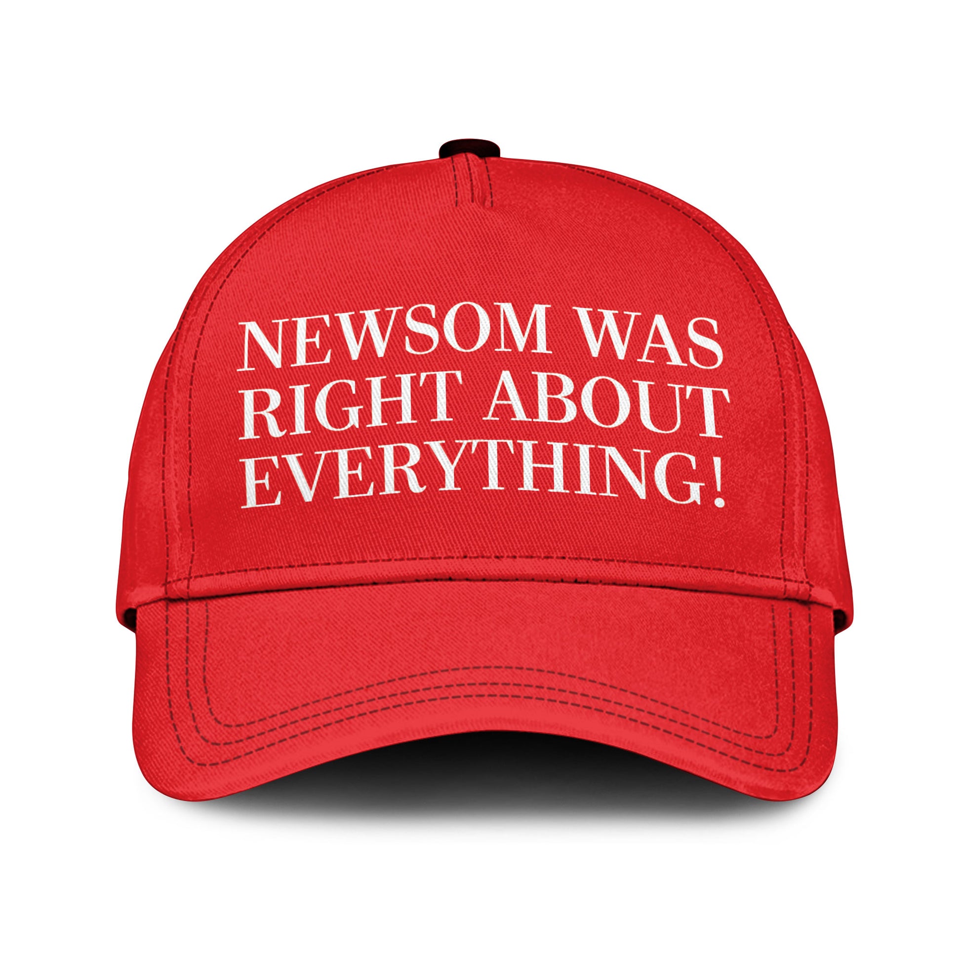 Newsom Was Right About Everything Hat