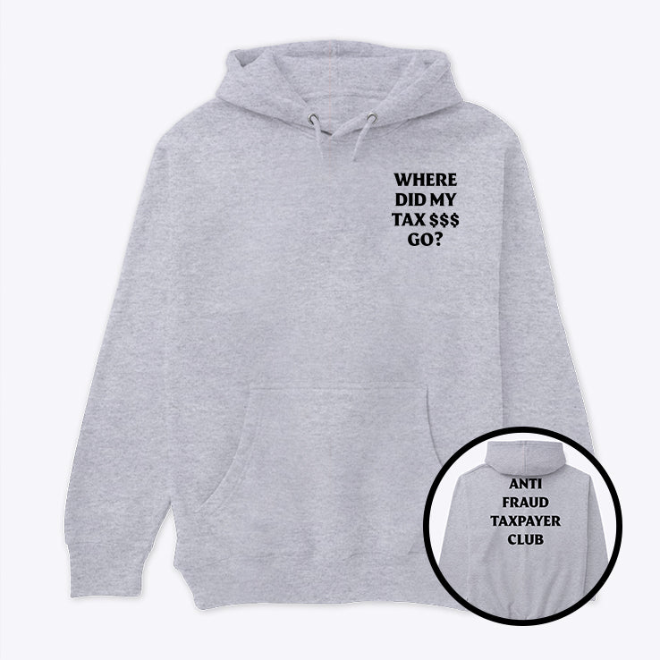 Nick Shirley Where Did My Tax Go Anti Fraud Taxpayer Club Hoodie