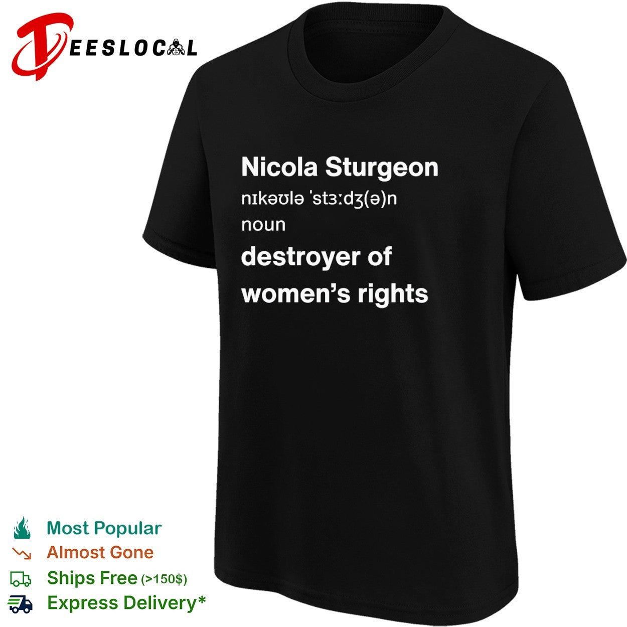 Nicola Sturgeon dictionary definition destroyer of womens rights shirt