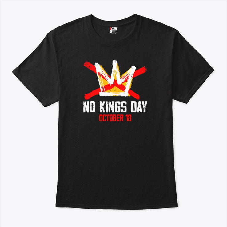 No Kings Day October 18 T Shirt