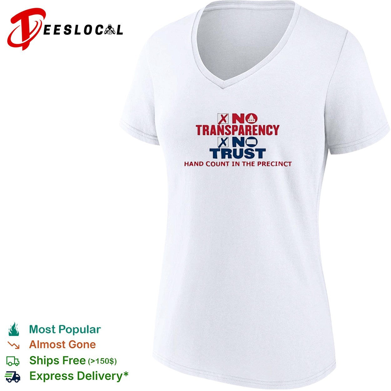 No Transparency No Trust Hand Count In The Precinct shirt