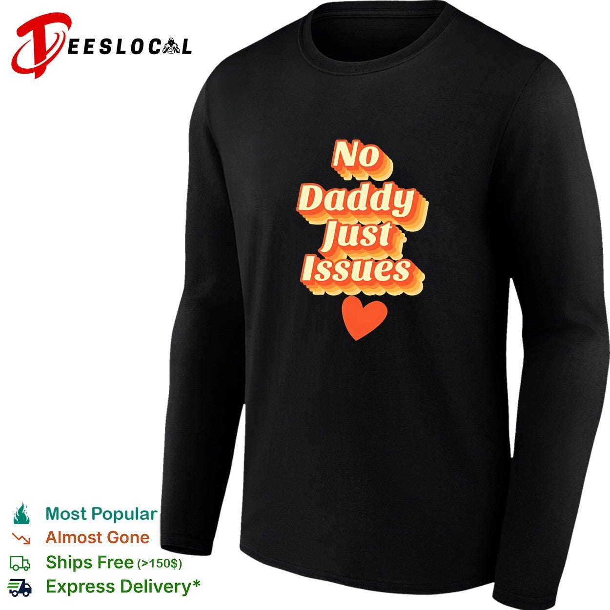No daddy just issues love heart shape vintage shirt