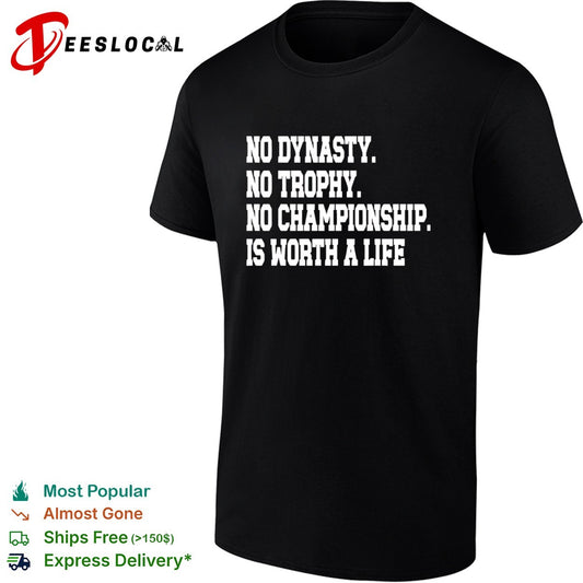 No dynasty no trophy no championship is worth a life Minnesota basketball shirt