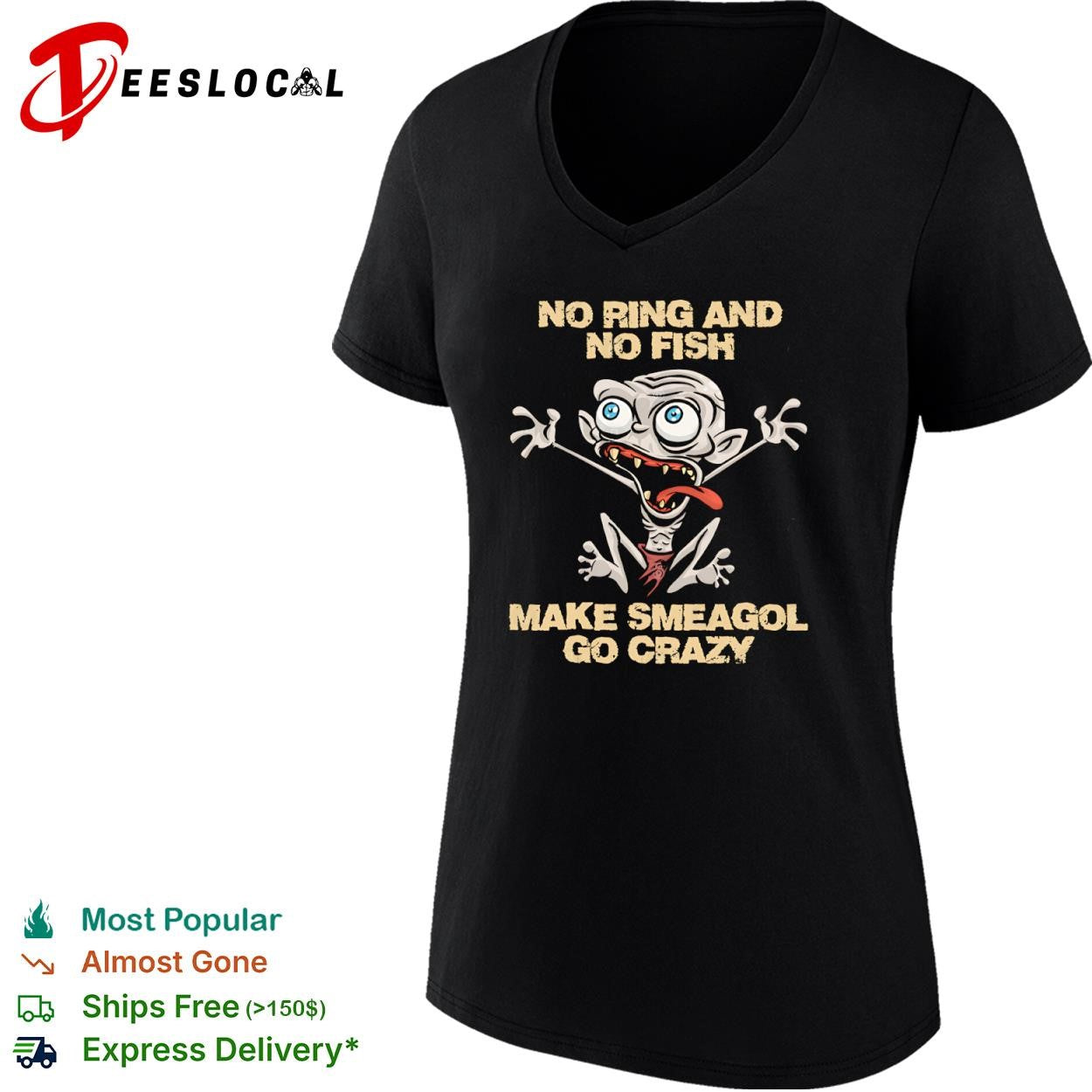 No ring and no fish make Smeagol go crazy shirt