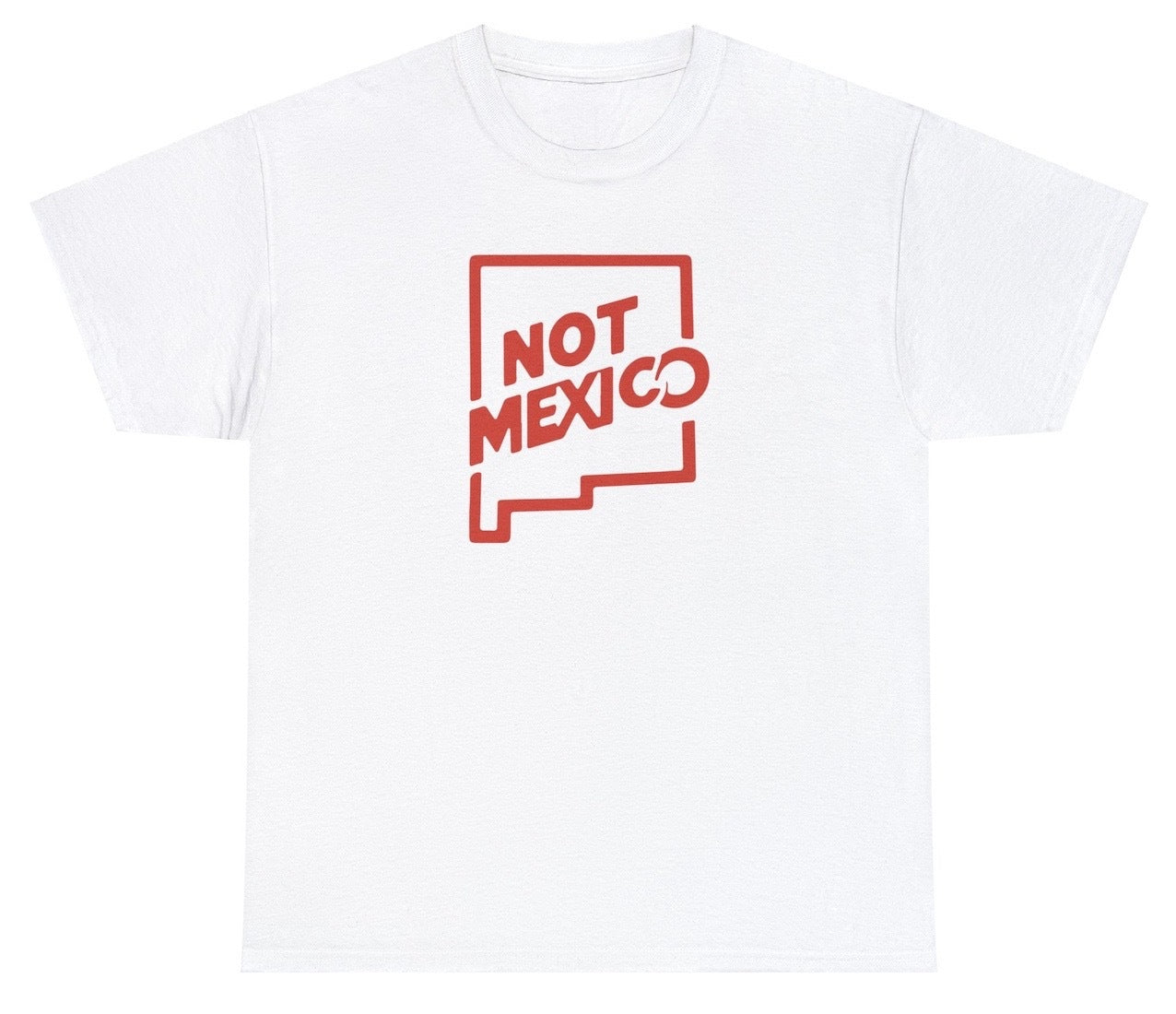 AAA Not Mexico New Mexico T Shirt