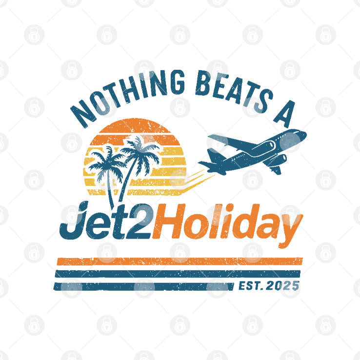 Nothing Beats A Jet2 Holiday T Shirt