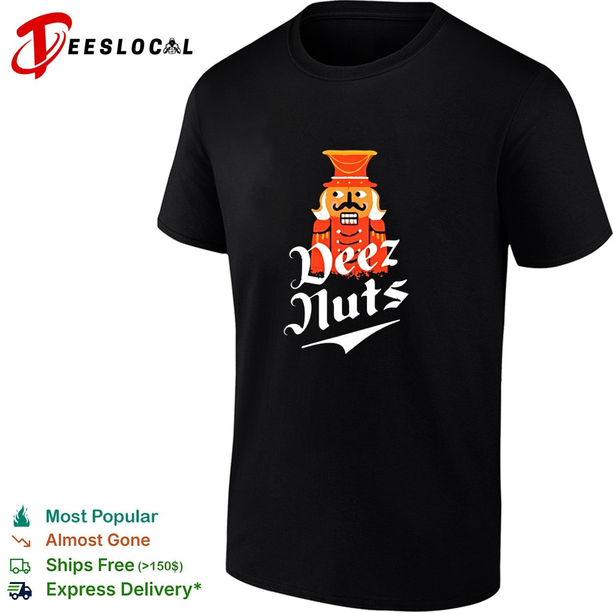 Nutcracker Deez Nuts Funny Christmas Holiday Humor Wordplay Graphic Novelty shirt