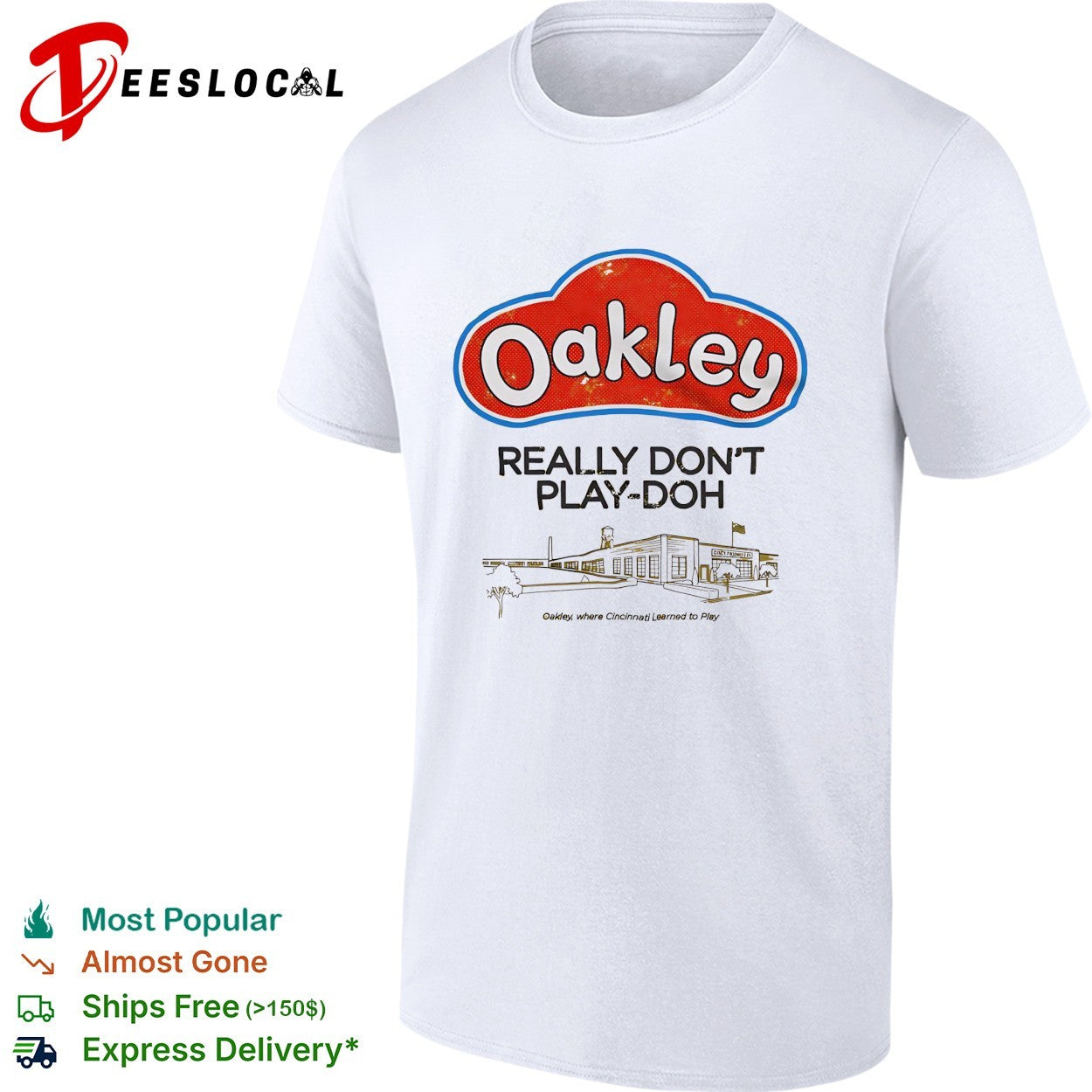 Oakley really don’t playdoh parody logo Cincinnati grew up to play graphic shirt
