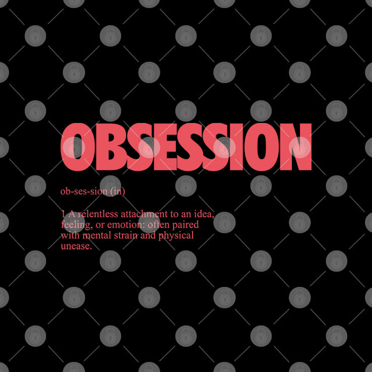 Obsession Definition T Shirt