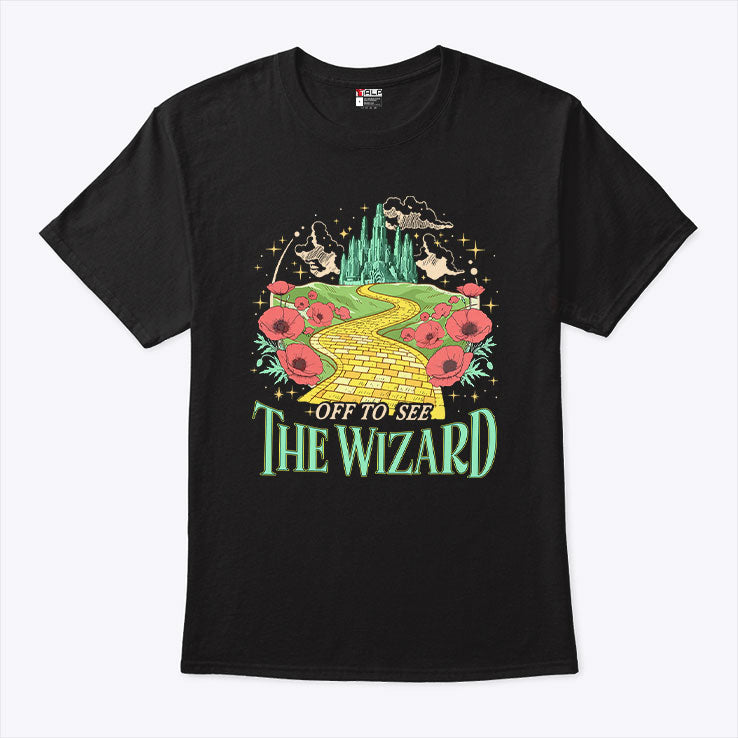 Off To See The Wizard T Shirt