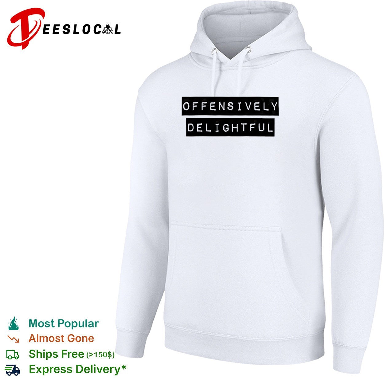 Offensively Delightful shirt
