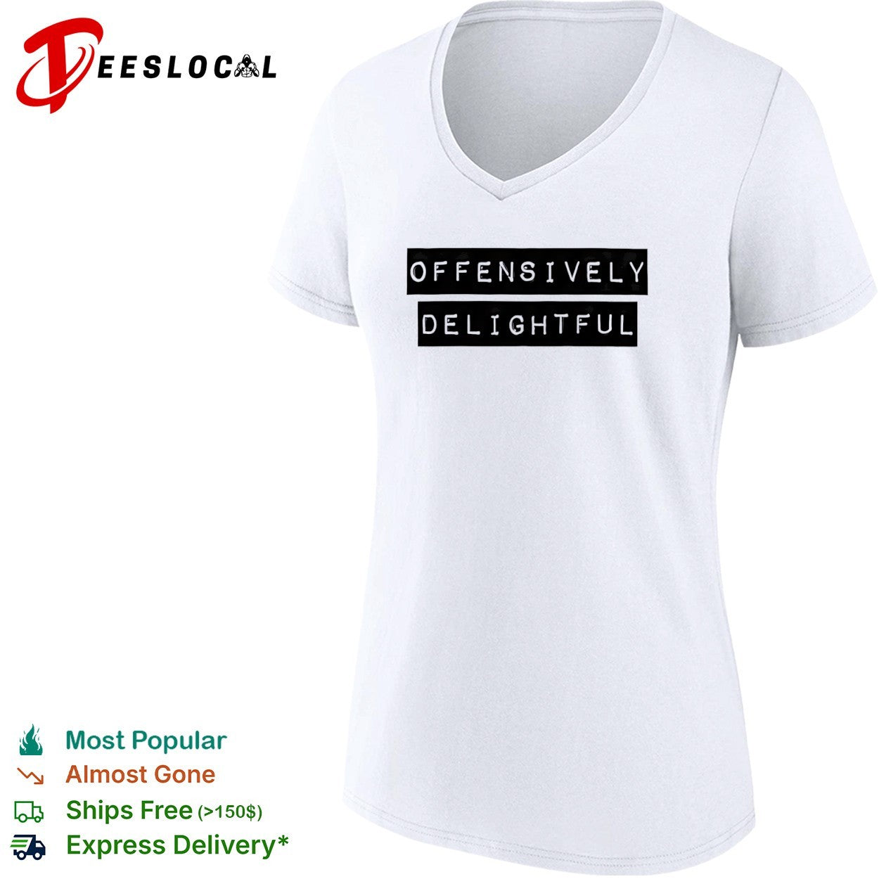 Offensively Delightful shirt