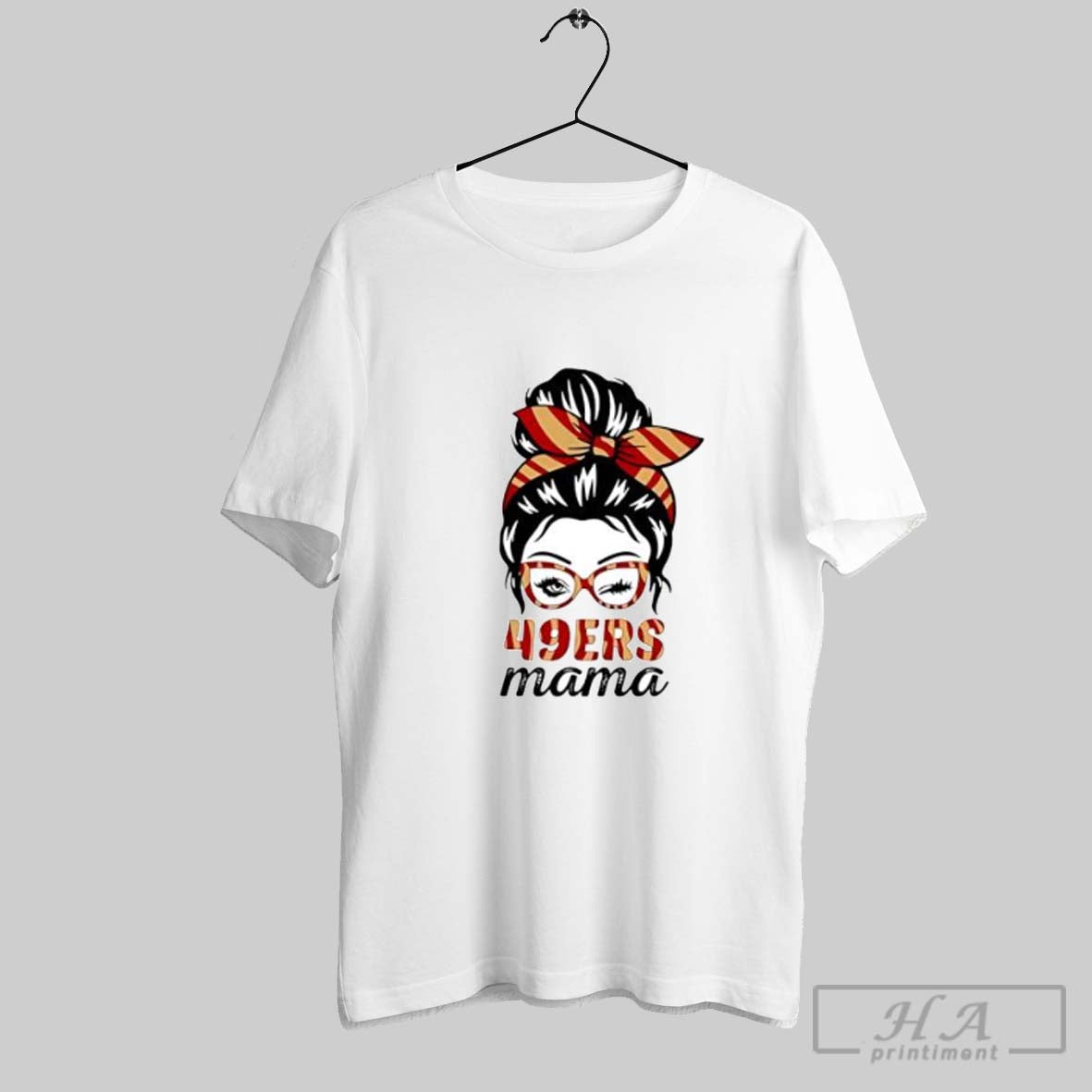 Official 49ers Mama Messy Bun Winking Eye San Francisco Football Fan Posters White - clothing by TeeHivey.com