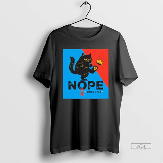 Official Black Cat No Kings Nope Since 1773 - clothing by TeeHivey.com