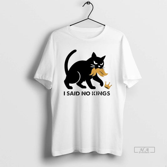 Official Black Cat I Said No Kings Anti Trump - clothing by TeeHivey.com